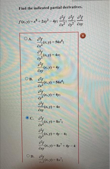 Find the indicated partial derivatives. \[ f(x, y)=x^{8}+2 x y^{2}-4 y ; \frac{\partial^{2} f}{\partial x^{2}} ; \frac{\parti