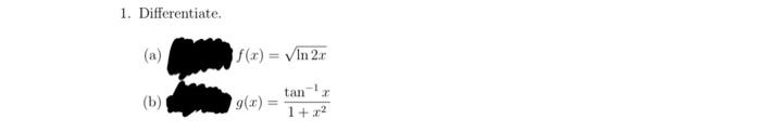 Solved 1. Differentiate. (a) (b) | Chegg.com