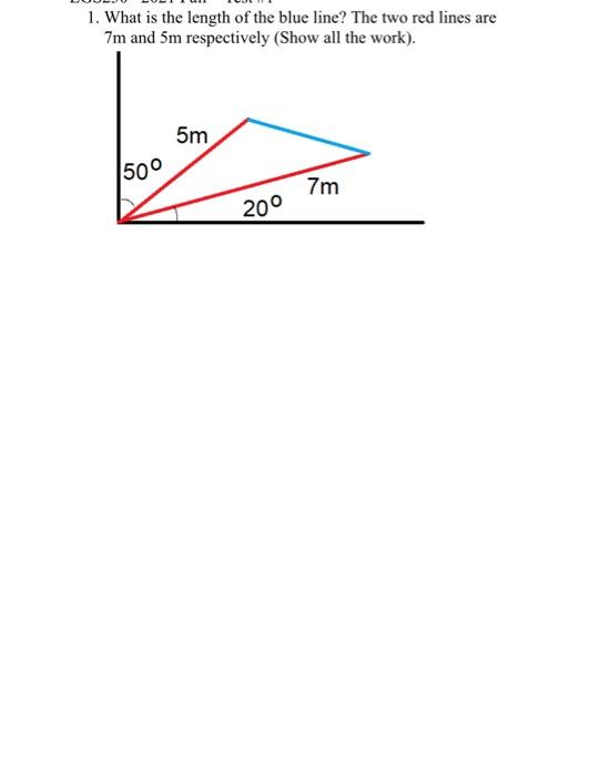 Solved 1. What is the length of the blue line? The two red | Chegg.com