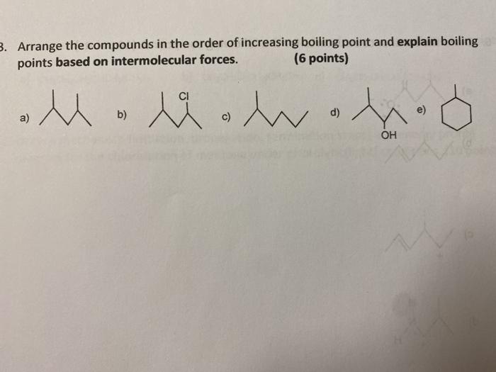 Solved 3. Arrange the compounds in the order of increasing | Chegg.com