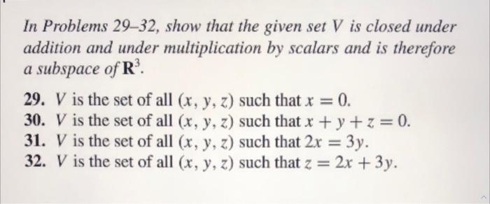 Solved In Problems 29-32, show that the given set V is | Chegg.com
