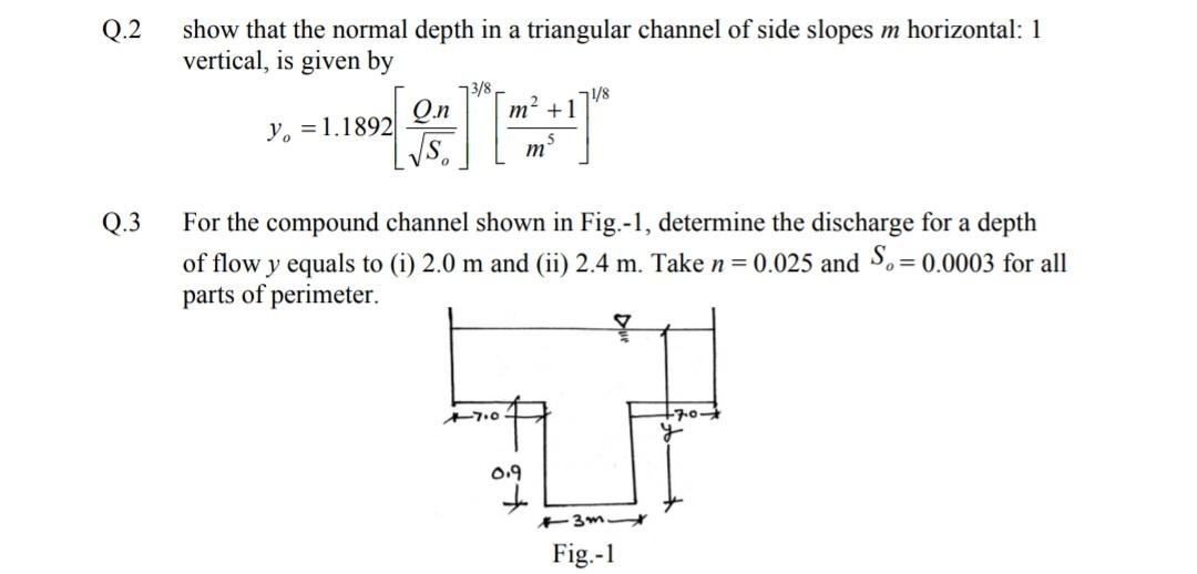 Solved Q.2 show that the normal depth in a triangular | Chegg.com