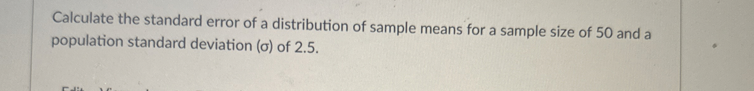 Solved Calculate the standard error of a distribution of | Chegg.com
