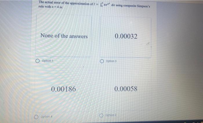 Solved The actual error of the approximation of I - $ *e** | Chegg.com