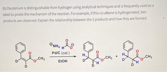 Solved (b) Deuterium Is Distinguishable From Hydrogen Using | Chegg.com