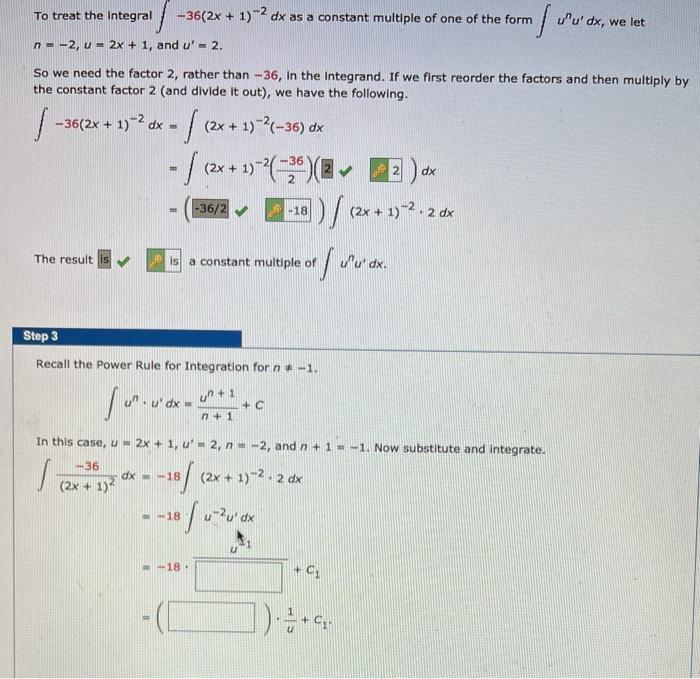 Solved To treat the Integral -36(2x + 1)-2 dx as a constant | Chegg.com