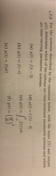 Solved 1.7-2 For the systems described by the equations | Chegg.com