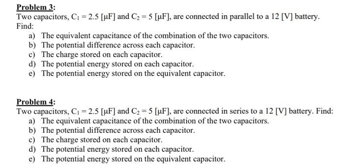 Problem 3: Two capacitors, C1=2.5[μF] and C2=5[μF], | Chegg.com