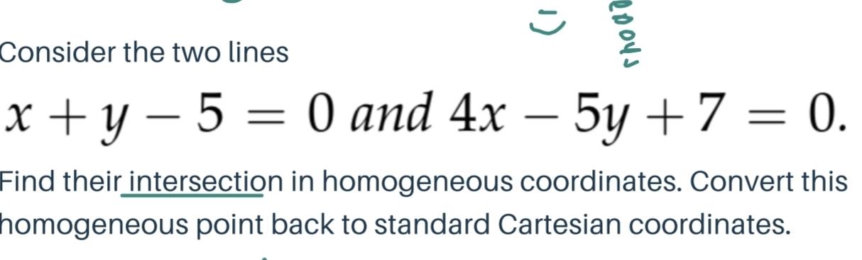 Homogeneous Line Solved Consider the two linesx+y-5=0 and 4x-5y+7=0. Find | Chegg.com