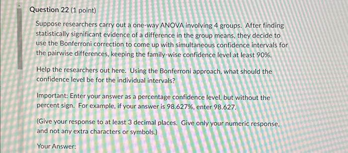 Solved Question 22 (1 point) Suppose researchers carry out a | Chegg.com