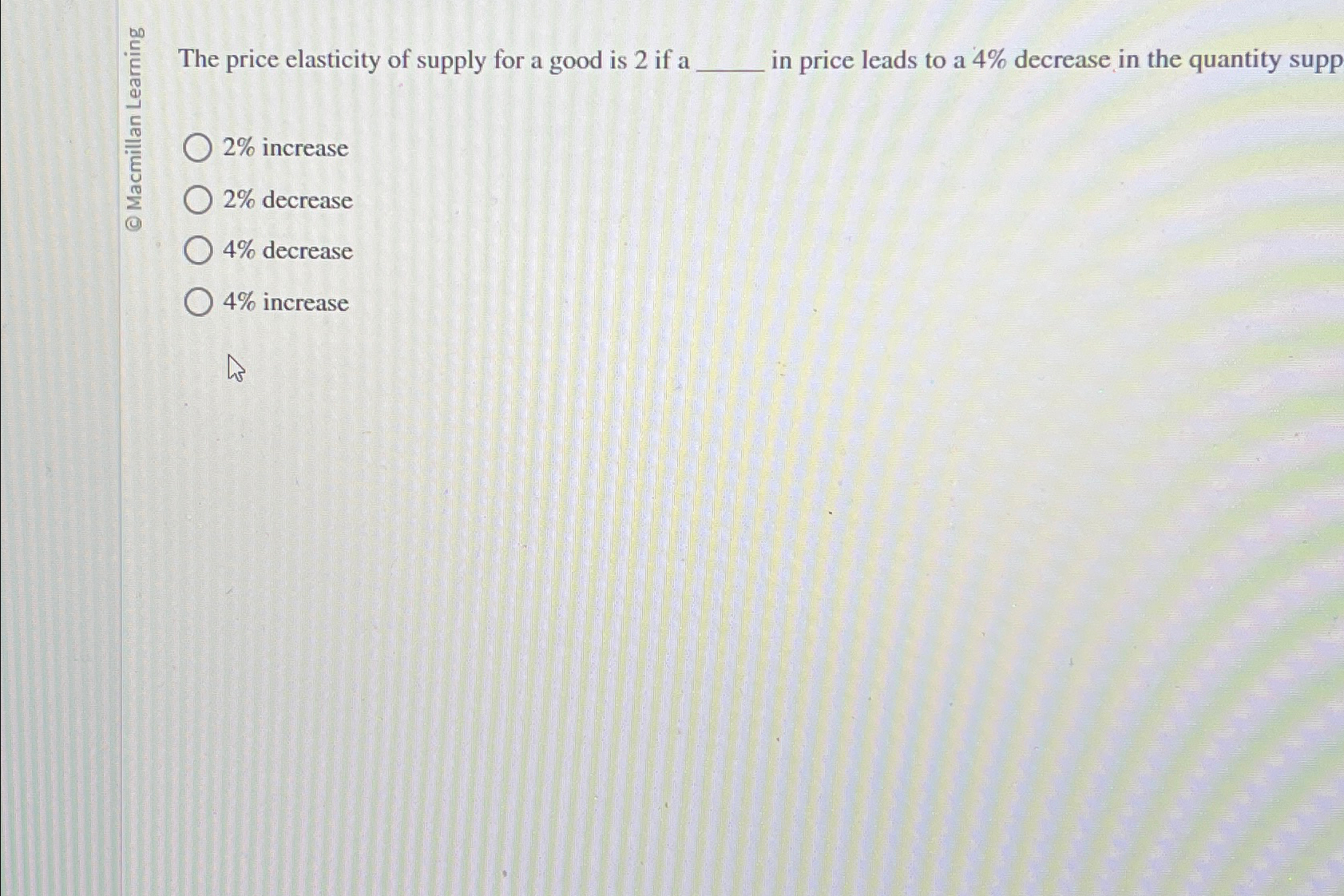 Solved The price elasticity of supply for a good is 2 ﻿if a | Chegg.com