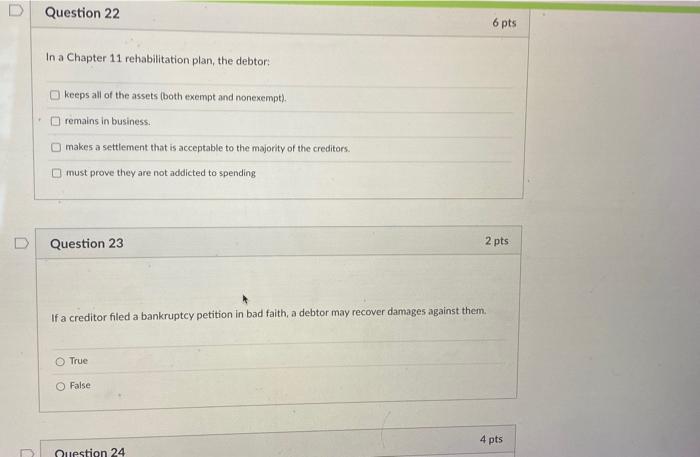 Solved Question 22 6 pts In a Chapter 11 rehabilitation | Chegg.com