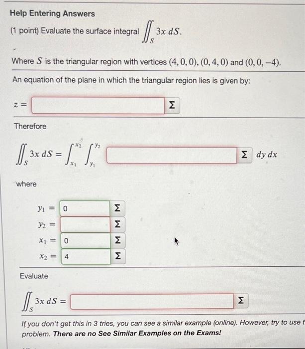Solved (1 point) Evaluate the surface integral ∬S3xdS. Where | Chegg.com