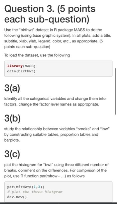 Solved use R markdown code to solve questions 3a 3b and 3c | Chegg.com