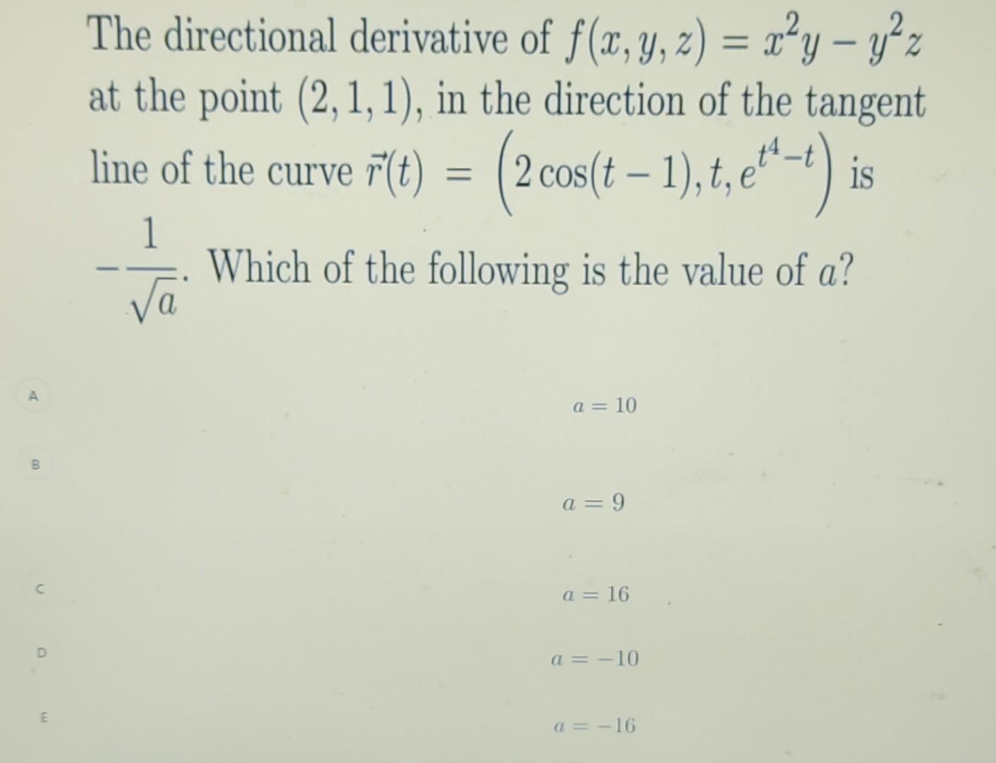 Solved The Directional Derivative Of F X Y Z X2y−y2z At The