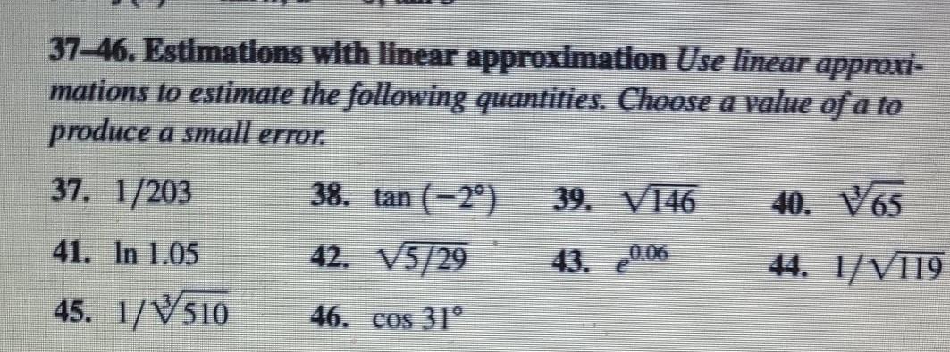 Solved 37–46. Estimations with linear approximation Use | Chegg.com