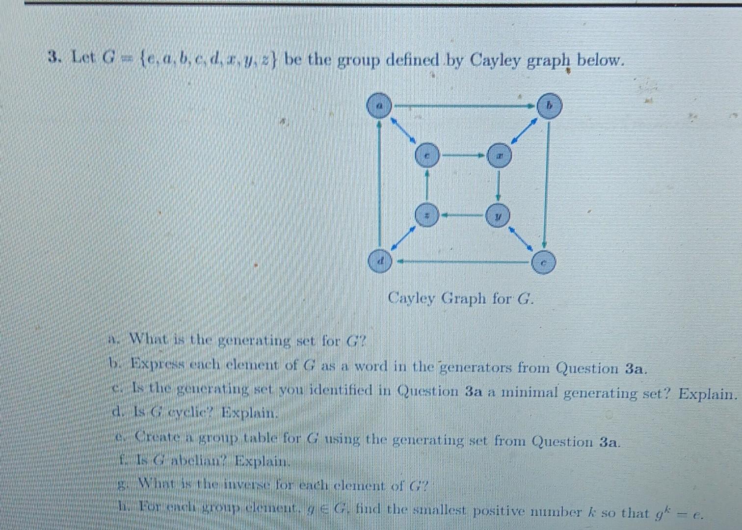 Solved 3. Let G={c,a,b,c,d,x,y,z} be the group defined by