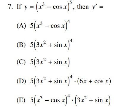 - COS X * 4 7. If y = (x? – cos x)”, then y = (A) 5(x– cos x) (B) 5(3x² + sin x) (C) 5(3x² + sin x) (D) 5(3x² + sin x)** (