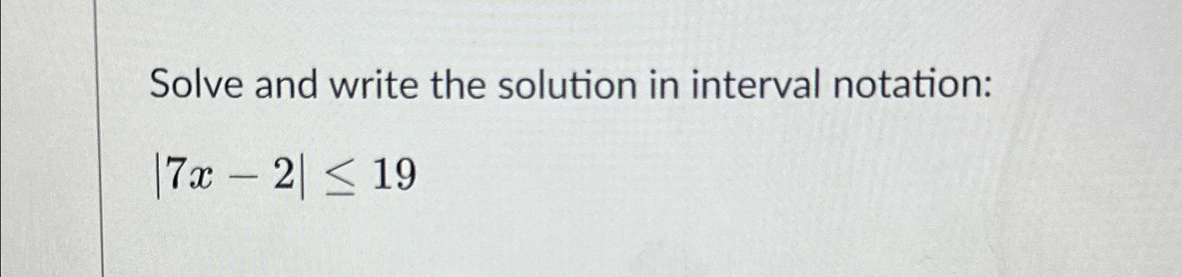 Solved Solve and write the solution in interval | Chegg.com