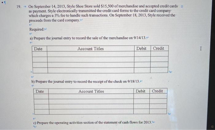 Solved: 19. On September 14, 2013, Style Shoe Store Sold $... | Chegg.com