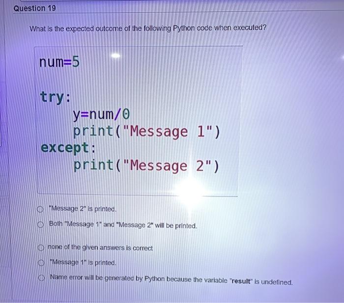 Solved Question 19 What is the expected outcome of the | Chegg.com