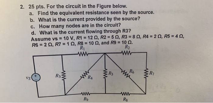 Solved 2. 25 pts. For the circuit in the Figure below. a. | Chegg.com