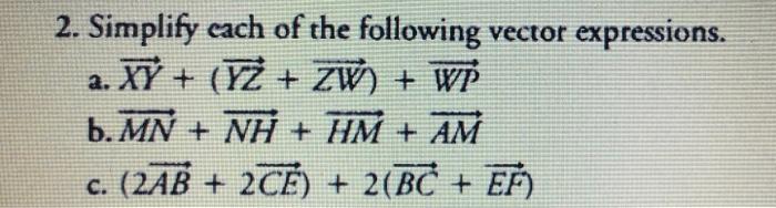 Solved 2. Simplify each of the following vector expressions. | Chegg.com