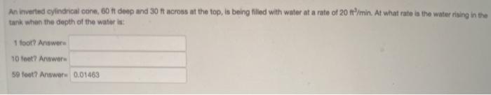 Solved An inverted cylindrical con, 60 ft deep and 30 ft | Chegg.com
