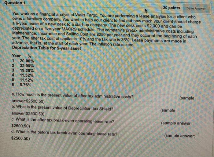 Save Answer Question 1 20 points You work as a | Chegg.com