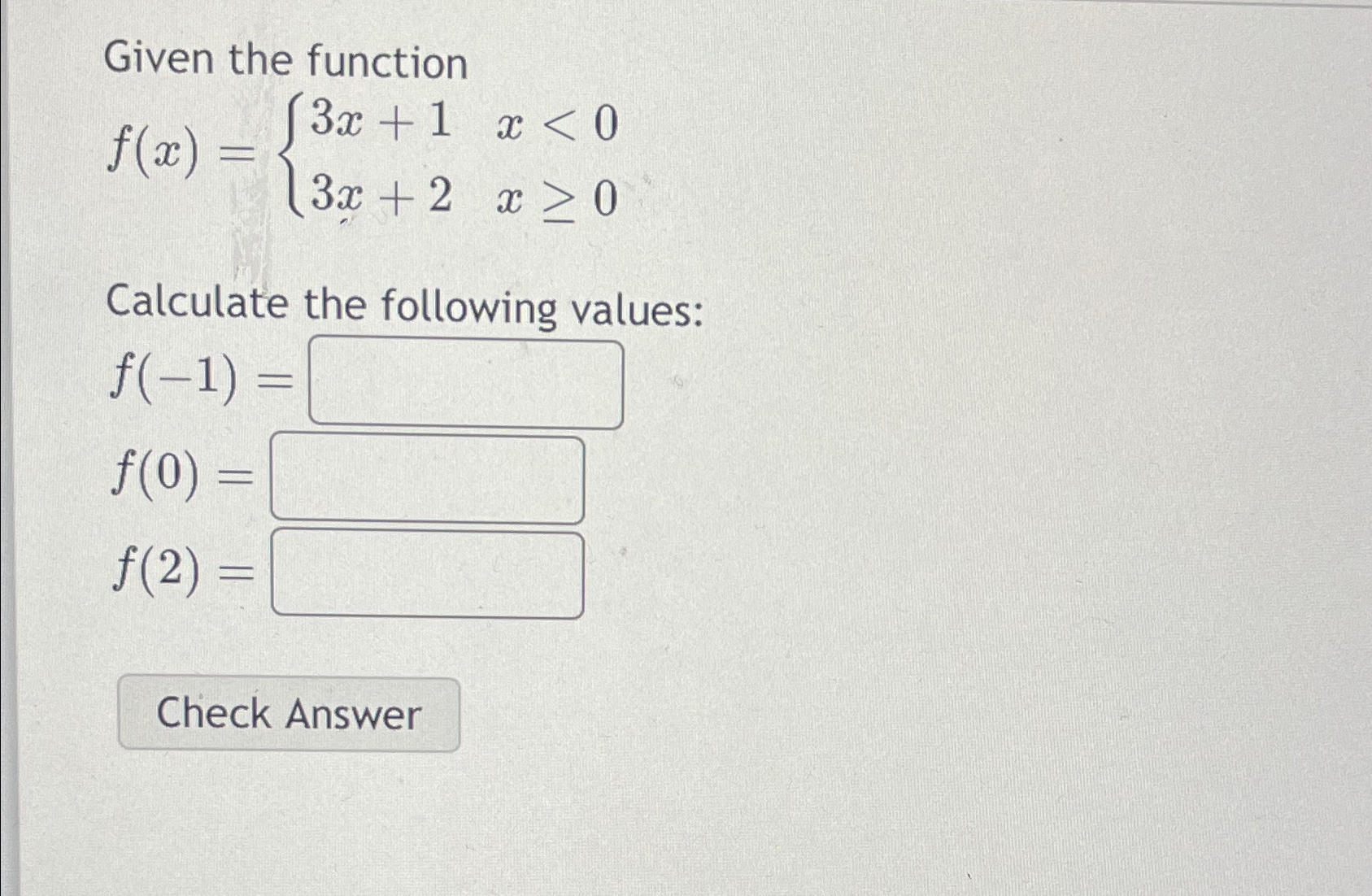 Solved Given The Functionf X {3x 1 X