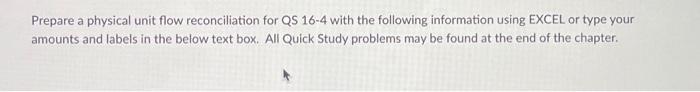 Prepare a physical unit flow reconciliation for QS | Chegg.com