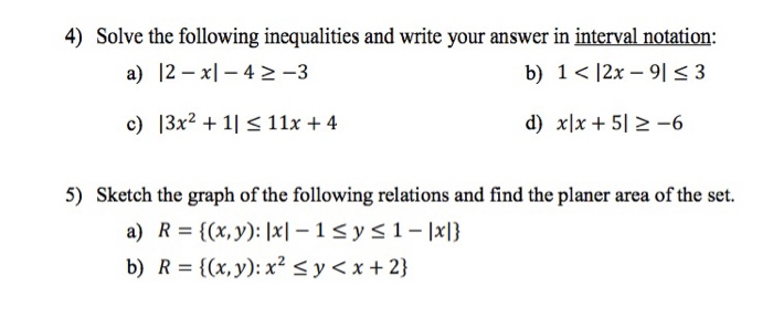 Solved 4) Solve the following inequalities and write your | Chegg.com