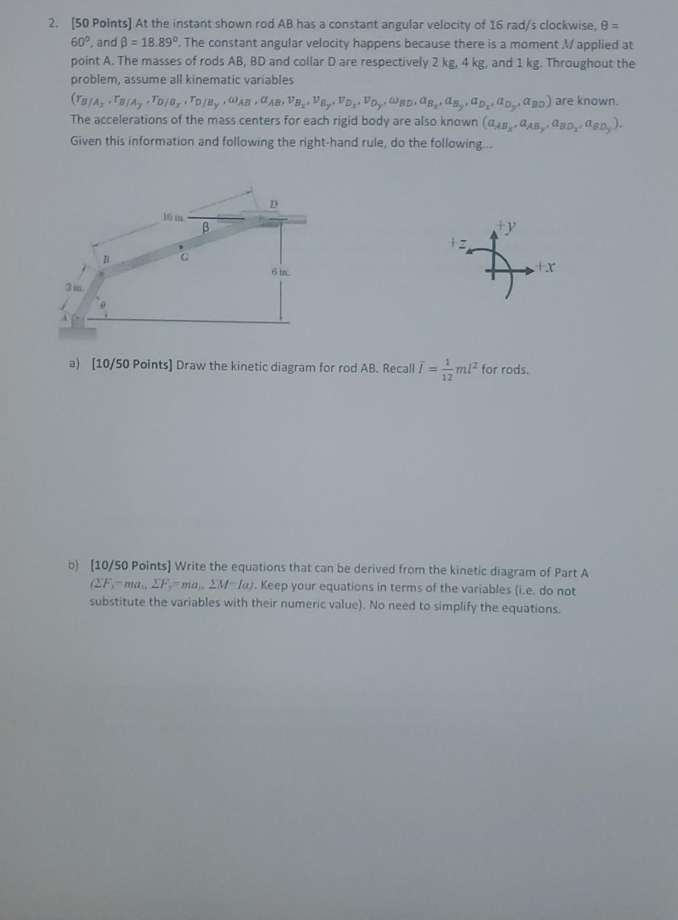 Solved 2. [50 Points) At the instant shown rod AB has a | Chegg.com
