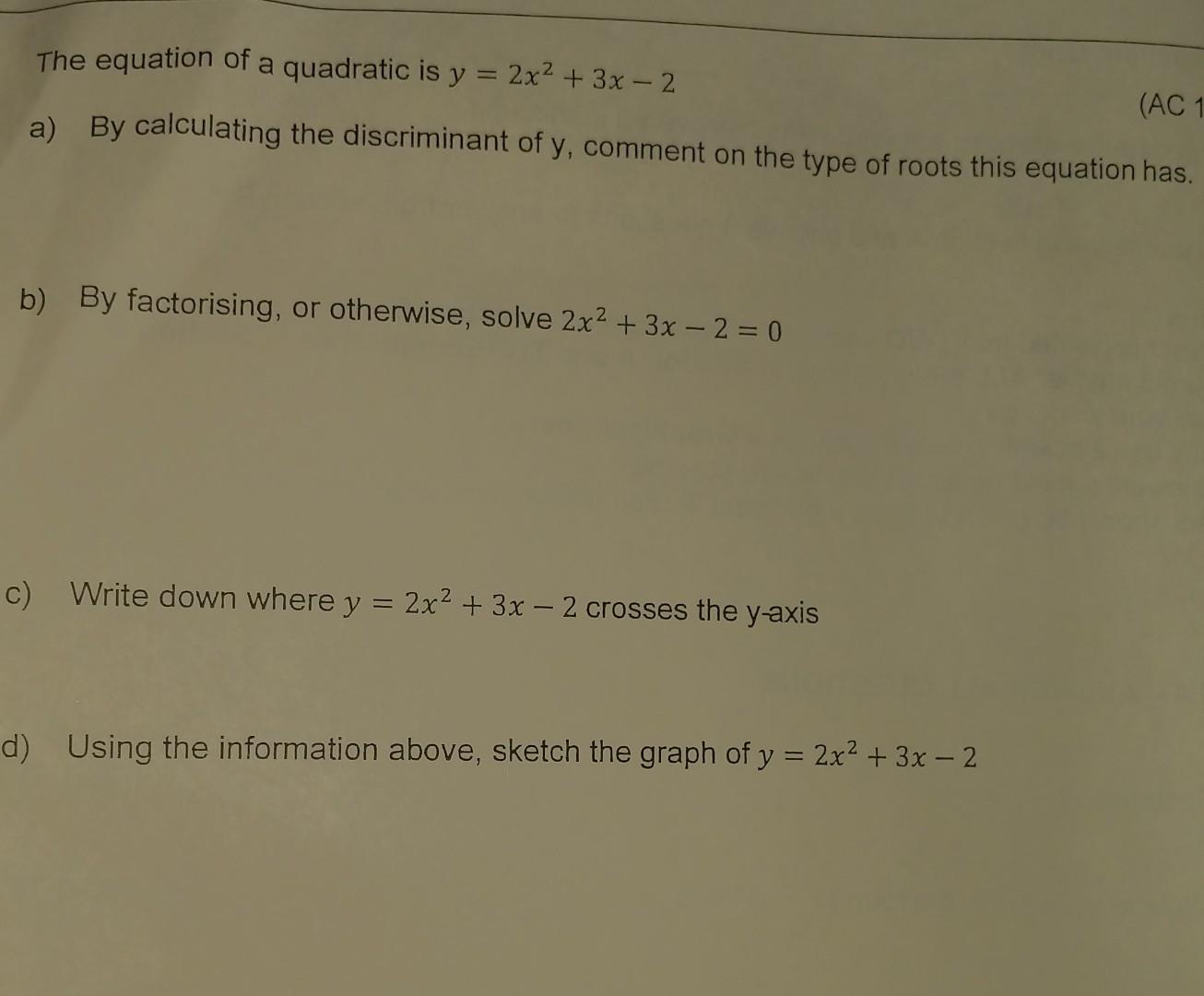 solved-the-equation-of-a-quadratic-is-y-2x2-3x-2-ac-1-chegg