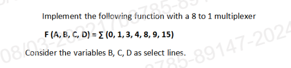 Solved Implement the following function with a 8 ﻿to 1 | Chegg.com