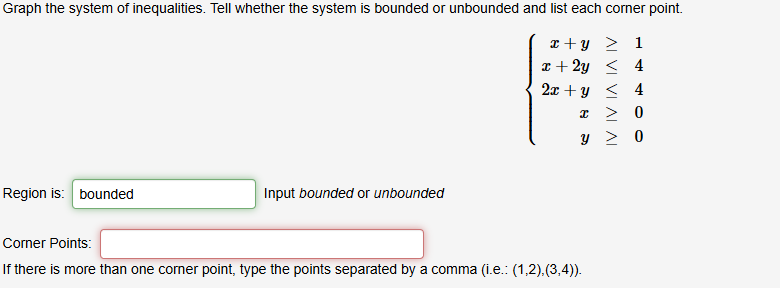 Graph the system of inequalities. Tell whether the | Chegg.com