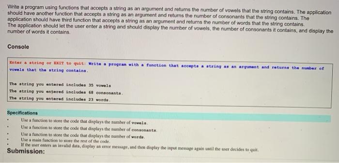 Solved] Write a program with a function that accepts a string as