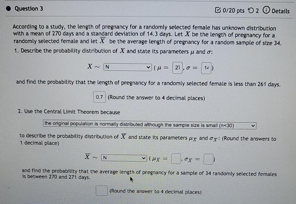 Solved Question 3 B0/20 pts 2 Details According to a study, | Chegg.com