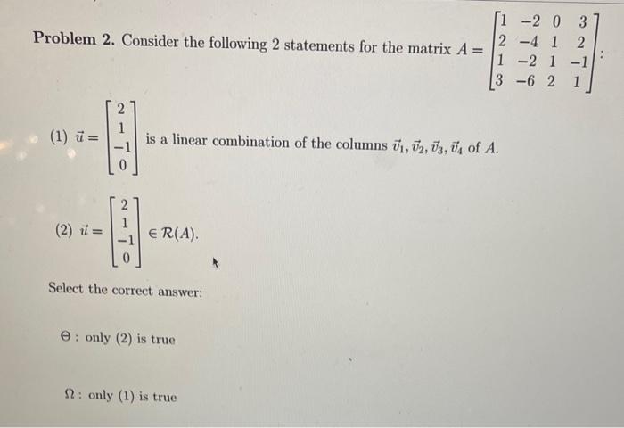 Problem 2. Consider the following 2 statements for | Chegg.com
