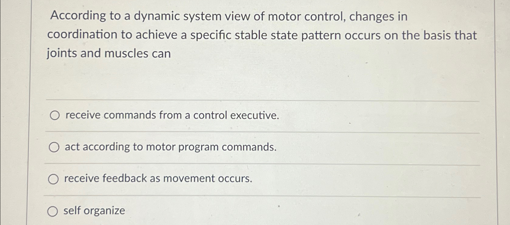 Solved According to a dynamic system view of motor control, | Chegg.com