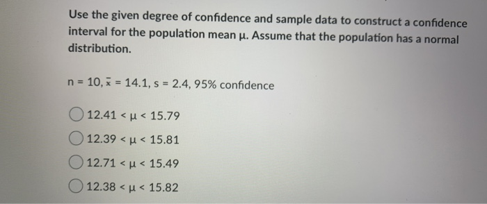 Solved Use the given degree of confidence and sample data to | Chegg.com