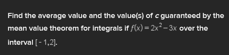 Solved Find the average value and the value(s) ﻿of c | Chegg.com