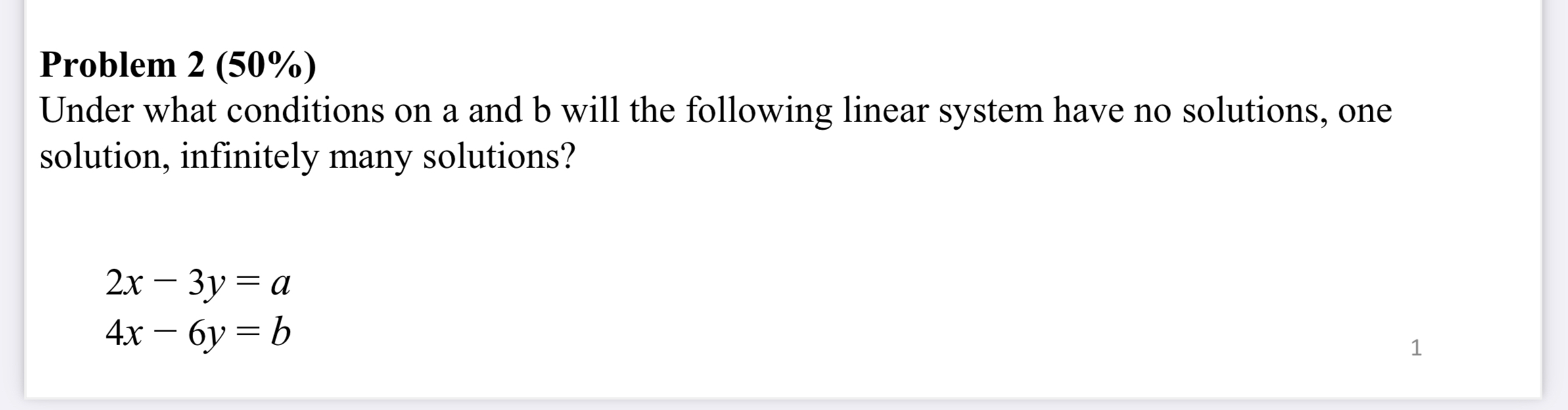 Solved Problem 2 (50%)Under what conditions on a and b ﻿will | Chegg.com