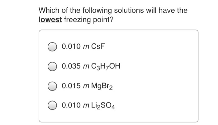 Solved Which of the following solutions will have the lowest | Chegg.com