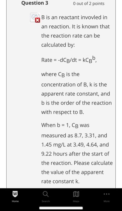 Solved Question 3 O out of 2 points B is an reactant | Chegg.com