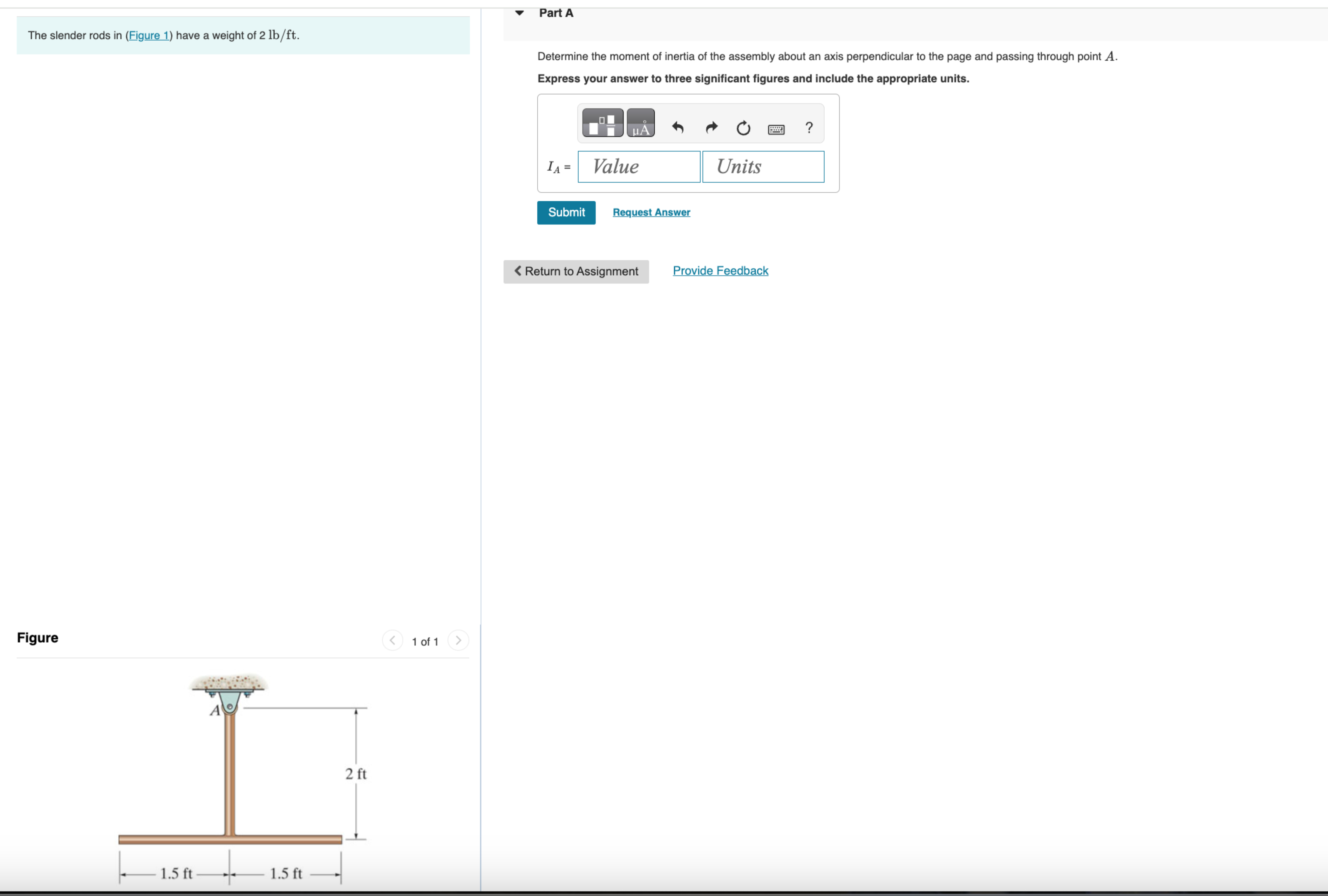 Solved The Slender Rods In (figure 1) ﻿have A Weight Of 