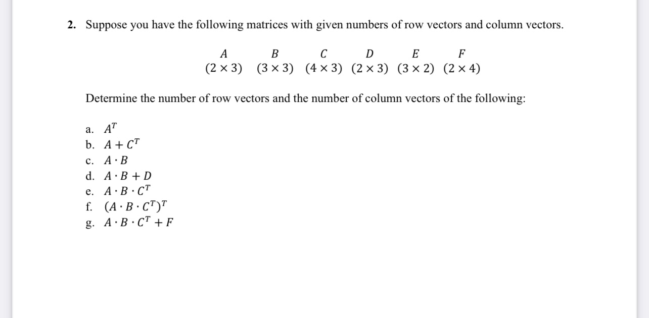 Solved Suppose you have the following matrices with given | Chegg.com