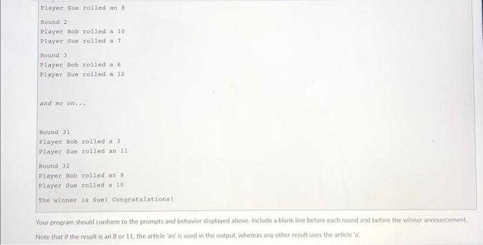 Solved Program Behavior This program plays a dice race game | Chegg.com