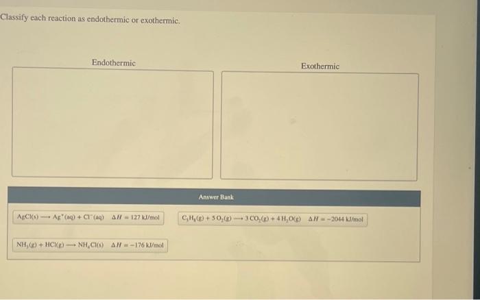 Solved Classify Each Reaction As Endothermic Or Exothermic 1953