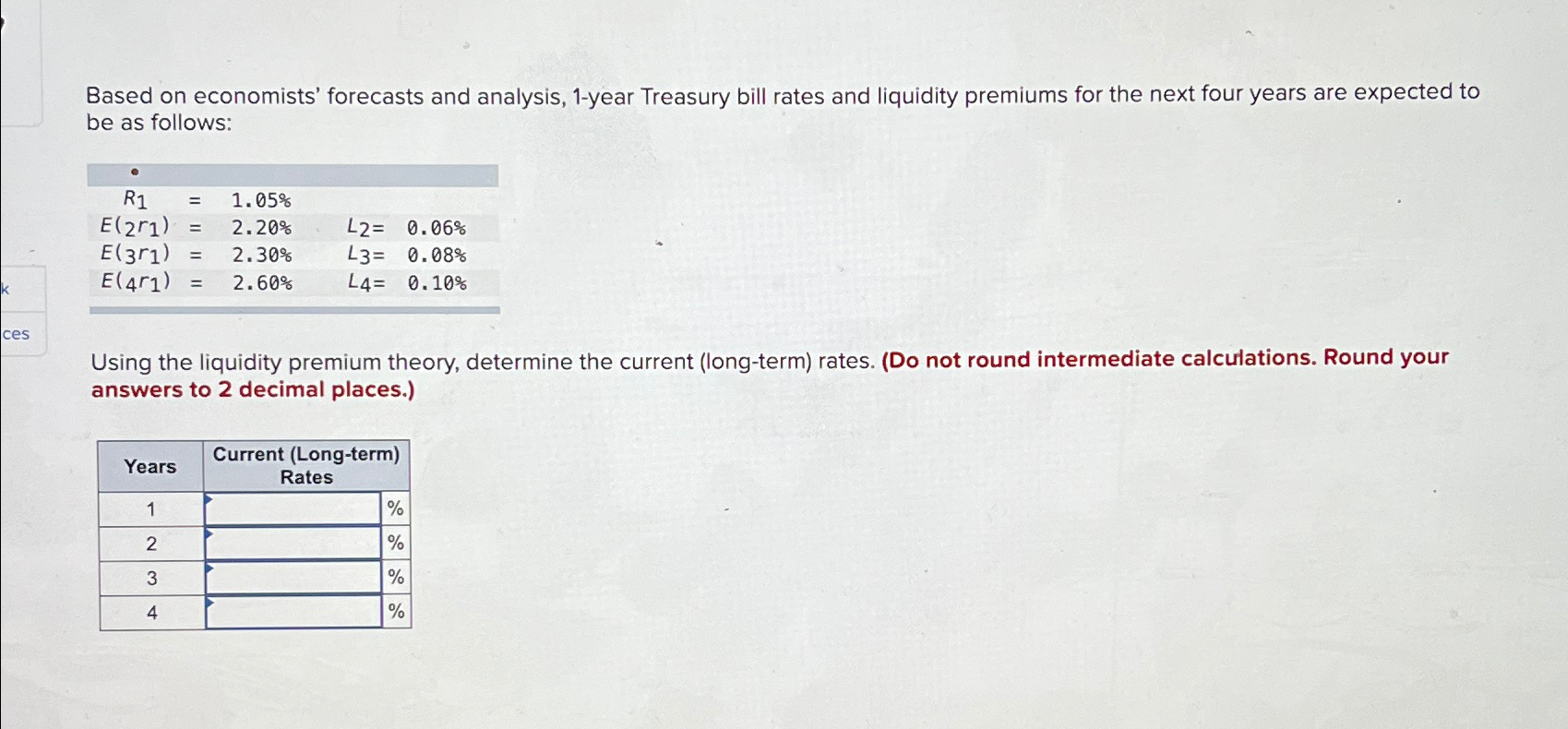 Based on economists' forecasts and analysis, 1-year  Chegg.com